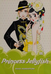 Princess Jellyfish by Akiko Higashimura