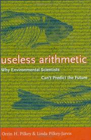 Cover of: Useless Arithmetic by Orrin H. Pilkey, Linda Pilkey-Jarvis, Orrin H. Pilkey, Linda Pilkey-Jarvis