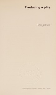 Cover of: Producing a play by Peter Chilver