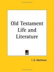 Cover of: Old Testament Life and Literature by I. G. Matthews