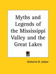 Cover of: Myths and Legends of the Mississippi Valley and the Great Lakes by Katharine Berry Judson
