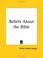 Cover of: Beliefs About the Bible