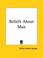 Cover of: Beliefs About Man