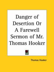 Cover of: Danger of Desertion or A Farewell Sermon of Mr. Thomas Hooker by Thomas Hooker