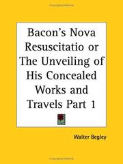 Cover of: Bacon's Nova Resuscitatio or The Unveiling of His Concealed Works and Travels, Part 1