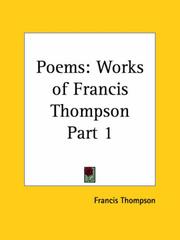 Cover of: Poems: Works of Francis Thompson, Part 1