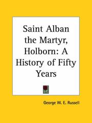 Cover of: Saint Alban the Martyr, Holborn: A History of Fifty Years