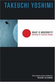 Cover of: What Is Modernity? | Takeuchi Yoshimi