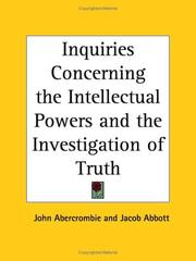 Inquiries concerning the intellectual powers, and the investigation of truth by Abercrombie, John