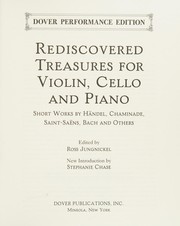 Cover of: Rediscovered Treasures for Violin, Cello and Piano by Ross Jungnickel, Stephanie Chase