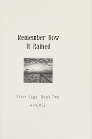 Remember How It Rained by K. Lyn Wurth