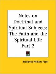 Cover of: Notes on Doctrinal and Spiritual Subjects; The Faith and the Spiritual Life, Part 2