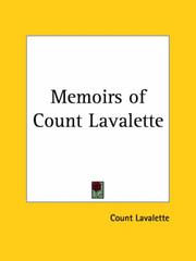 Cover of: Memoirs of Count Lavalette by Antoine Marie Chamans de Lavalette, Antoine Marie Chamans de Lavalette