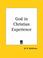 Cover of: God in Christian Experience