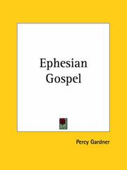 Cover of: Ephesian Gospel by Percy Gardner, Percy Gardner