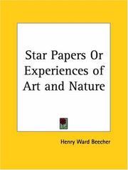 Cover of: Star Papers or Experiences of Art and Nature | Henry Ward Beecher