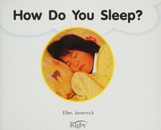 Cover of: Rigby on Our Way to English: Leveled Reader Grade 1  How Do You Sleep?