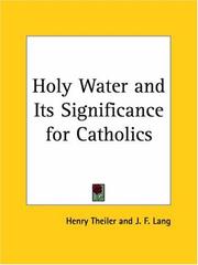 Cover of: Holy Water and Its Significance for Catholics by Henry Theiler