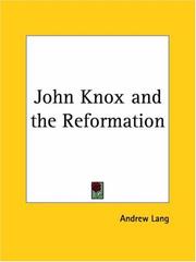 Cover of: John Knox and the Reformation by Andrew Lang