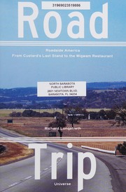 Cover of: Road trip: roadside America from Custard's Last Stand to the Wigwam Restaurant