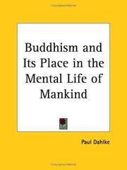 Cover of: Buddhism and Its Place in the Mental Life of Mankind by Paul Dahlke