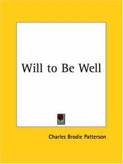 Cover of: Will to Be Well by Charles Brodie Patterson