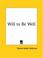 Cover of: Will to Be Well