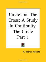 Cover of: Circle and The Cross: A Study in Continuity, The Circle, Part 1