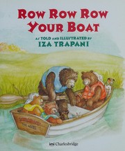 Cover of: Row Row Row Your Boat by Iza Trapani, Iza Trapani