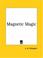 Cover of: Magnetic Magic