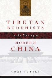 Cover of: Tibetan Buddhists in the Making of Modern China by Gray Tuttle