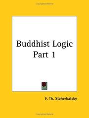 Cover of: Buddhist Logic, Part 1 by F. th Stcherbatsky