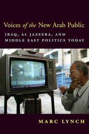 Cover of: Voices of the New Arab Public: Iraq, al-Jazeera, and Middle East Politics Today