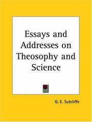 Cover of: Essays and Addresses on Theosophy and Science by Glenna E. Sutcliffe