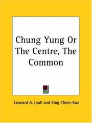 Cover of: Chung Yung or The Centre, The Common | 