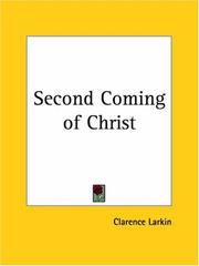 Cover of: Second Coming of Christ by Clarence Larkin