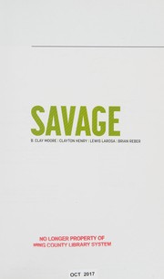 Cover of: Savage by B. Clay Moore, Clayton Henry, Lewis Larosa