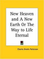 Cover of: New Heaven and A New Earth or The Way to Life Eternal