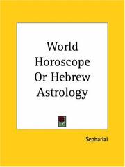 Cover of: World Horoscope or Hebrew Astrology by Sepharial