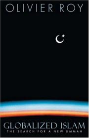 Cover of: Globalized Islam by Olivier Roy, Olivier Roy