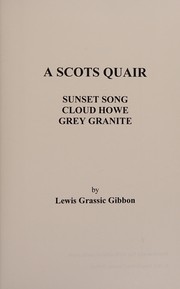 Cover of: Scots Quair, , Glossary of Scots Included by James Leslie Mitchell