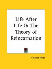 Cover of: Life After Life or The Theory of Reincarnation