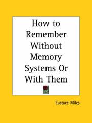 Cover of: How to Remember Without Memory Systems or with Them