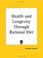 Cover of: Health and Longevity Through Rational Diet