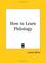 Cover of: How to Learn Philology