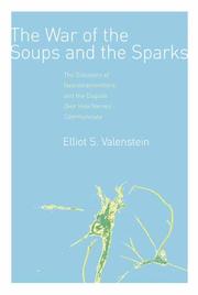 Cover of: The War of the Soups and the Sparks by Elliot S. Valenstein