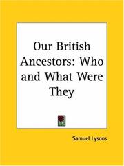 Cover of: Our British Ancestors: Who and What Were They