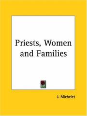 Cover of: Priests, Women and Families by J. Michelet
