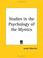 Cover of: Studies in the Psychology of the Mystics