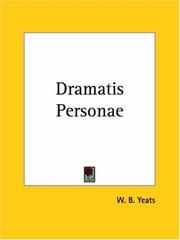 Dramatis personae by William Butler Yeats